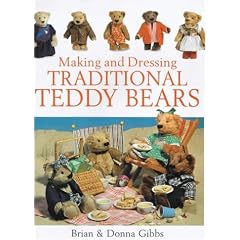 Making and Dressing Traditional Teddy Bears