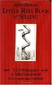 Little Red Book of Selling: 12.5 Principles of Sales Greatness