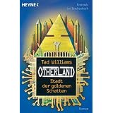 Otherland 1. Stadt der goldenen Schattenvon "Tad Williams"