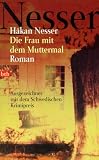 Die Frau mit dem Muttermal Medium