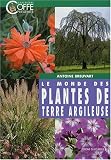 Le Monde des plantes de terre argileuse