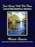 Just Going With The Flow, And Other Spiritual Musings
