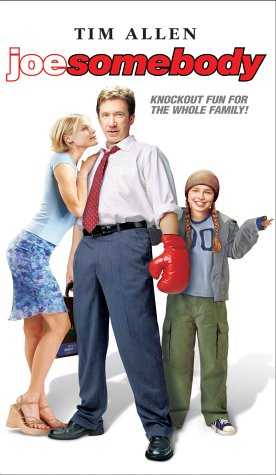 Joe Somebody by Tim Allen