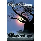 Click here to buy  Digger's Moon: A Caregiver's Story  by John W. Heird.