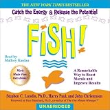 Fish!: A Remarkable Way to Boost Morale and Improve Results