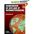 Sourcebook of ATM and IP Internetworking (IEEE Press Series on... by Khalid Ahmad