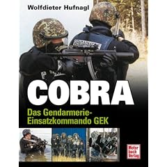 Cobra: Das Gendarmerie-Einsatzkommando GEK