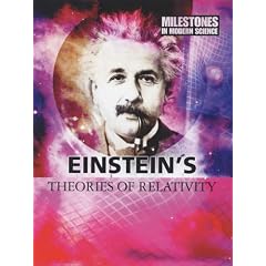 Einstein's Theories of Relativity (Milestones in Modern Science)