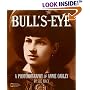 Bull's-Eye: A Photobiography of Annie Oakley (Photobiographies)