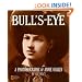 Bull's-Eye: A Photobiography of Annie Oakley (Photobiographies)
