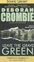 Leave the Grave Green (Duncan Kincaid/Gemma James Novels)