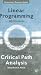 Critical Path Analysis and Linear Programming (Texts in Operational Research)