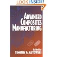 Advanced Composites Manufacturing by Timothy G. Gutowski