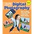 The Kids' Guide to Digital Photography: How to Shoot, Save, Play with & Print Your Digital Photos