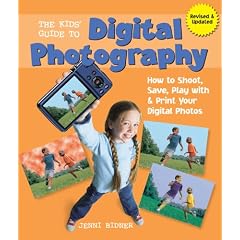 Kids' Guide to Digital Photography, The
