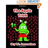 The Apple Trick (Volume 2) K. Lorraine and Jeananne Whitmer