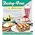 Dairy-free and Delicious: 120 Lactose-free Recipes