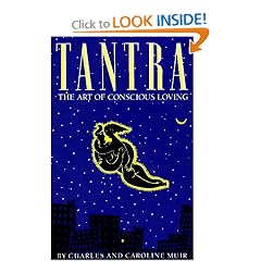 Tantra: The Art of Conscious Loving