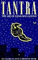 Tantra: The Art of Conscious Loving