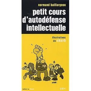 Petit cours d'autodéfense intellectuelle