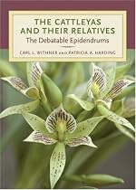 The Cattleyas and Their Relatives: The Debatable Epidendrums
