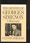 The Mystery of Georges Simenon: A Biography