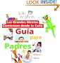 Baby Einstein: Las grandes mentes comienzan desde la cuna: Guia para padres: Great Minds Start Little, Spanish-Language Edition (Baby Einstein: Guia para padres) (Spanish Edition)
