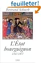 L'etat bourguignon 1363 1477