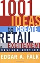 1001 Ideas to Create Retail Excitement, Revised Edition (2003)