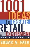 1001 Ideas to Create Retail Excitement