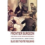 Frontier Surgeon: The Story of Dr. Ephraim McDowell