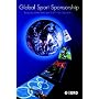 Global Sport Sponsorship: v. 3 (Sport Commerce and Culture)