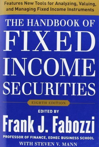 The Handbook of Fixed Income Securities, Eighth Edition by Fabozzi, Frank J., Mann, Steven V. (2011) Hardcover