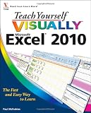 Teach Yourself VISUALLY Excel 2010 (Teach Yourself VISUALLY (Tech))