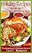 Holiday Recipes for all the Holiday Gatherings - featuring traditional Thanksgiving and Christmas Recipes 510CNFCB64L. SL75 Family travel ideas for thanksgiving