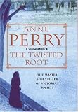 The Twisted Root (William Monk Novels (Paperback))