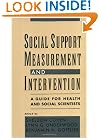 Social Support Measurement and Intervention: A Guide for Health and Social Scientists