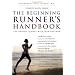 The Beginning Runner's Handbook: The Proven 13-Week Walk-Run Program