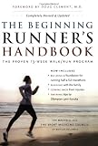 The Beginning Runners Handbook: The Proven 13-week Walk/Run Program