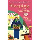 Sleeping With Anemone: A Flower Shop Mystery by Kate Collins