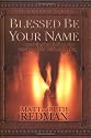 Blessed Be Your Name: Worshipping God on the Road Marked with Suffering