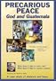 Precarious Peace: God and Guatemala