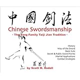 Chinese Swordsmanship: The Yang Family Taiji Jian Tradition