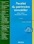 Fiscalit� du patrimoine immobilier : Achat Vente Construction Location, Edition 2006