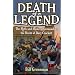 Death of a Legend: The Myth and Mystery Surrounding the Death of Davy Crockett
