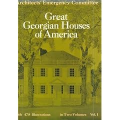 Great Georgian Houses of America: v. 1