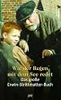 Wie der Regen mit dem See redet: Das gro�e Erwin-Strittmatter-Buch