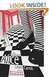 The Annotated Alice: The Definitive Edition: Alice's Adventures in Wonderland and Through the Looking Glass: The definite Edition. Alice's Adventures in Wonderland an Through the Looking-Glass