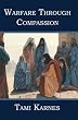 Warfare Through Compassion