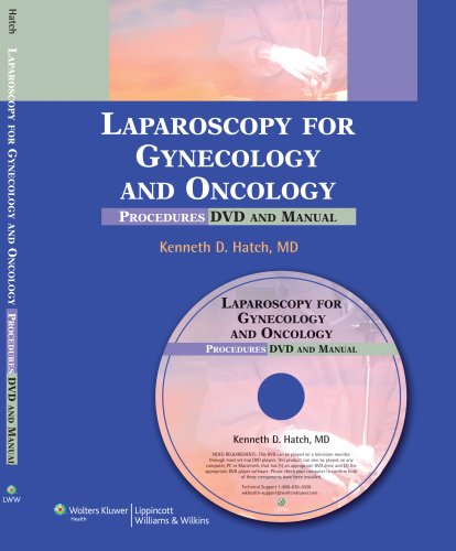Laparoscopy for Gynecology and Oncology: Procedures DVD and Manual